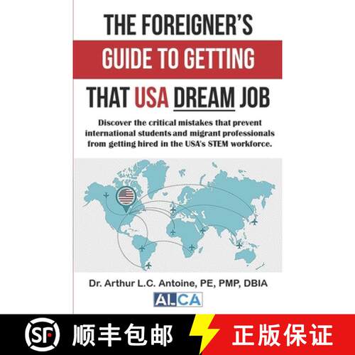 【3-4周达】The Foreigner's Guide to Getting that USA Dream Job: Discover the critical mistakes that p... [9798218361488]
