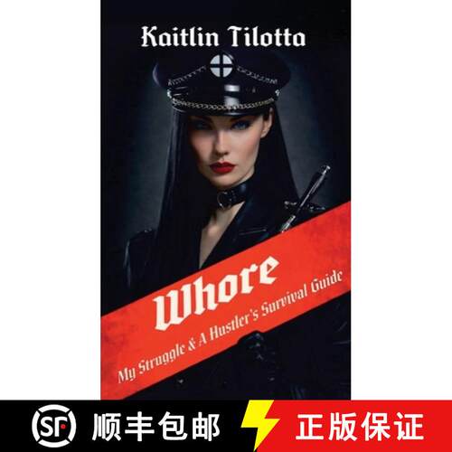 【3-4周达】精装 Whore: My Struggle & A Hustler's Survival Guide [9798295836398]