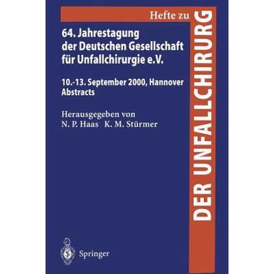 【4周达】64. Jahrestagung der Deutschen Gesellschaft für Unfallchirurgie e.V. : 10.-13. September 20... [9783540677345]