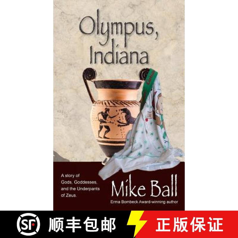 【3-4周达】Olympus, Indiana: A Story of Gods, Goddesses, and the Underpants of Zeus [9780914303237]