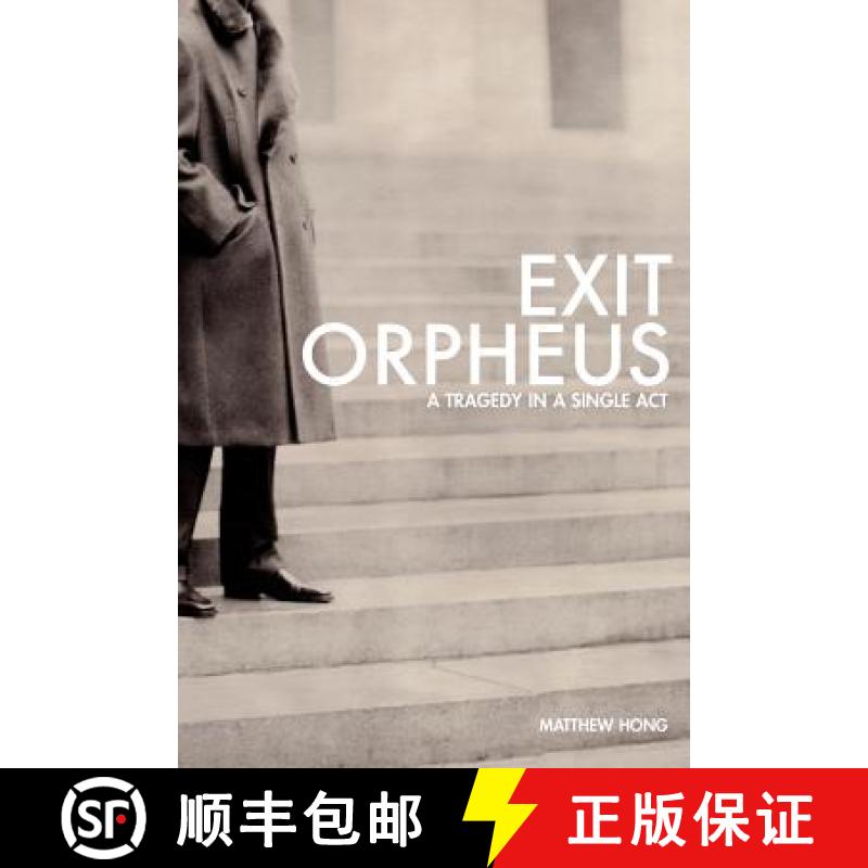 预订 Exit Orpheus: A Tragedy in a Single Act [9780979118425]