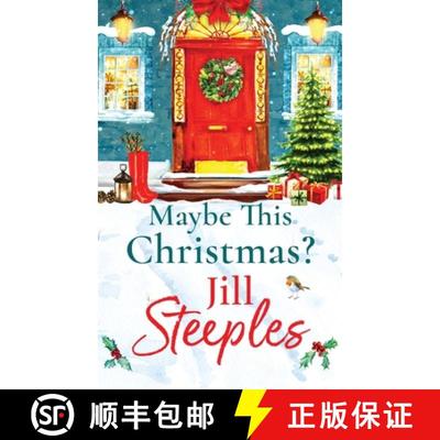【3-4周达】Maybe This Christmas?: A wonderful, festive heartfelt read from Jill Steeples for Christma... [9781802807318]