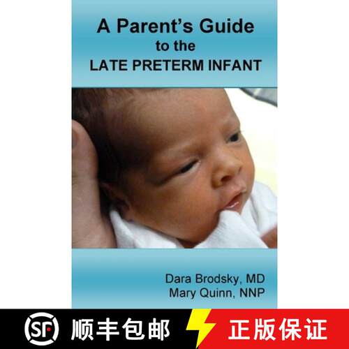 【3-4周达】A Parent's Guide to the Late Preterm Infant [9781312263604]