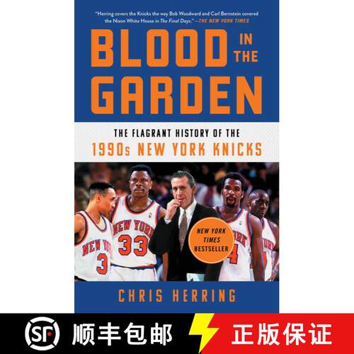 【3-4周达】Blood in the Garden: The Flagrant History of the 1990s New York Knicks [9781982132125]