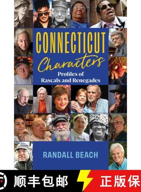 【3-4周达】Connecticut Characters: 101 Profiles of Rascals, Renegades, and Rabble Rousers [9781493071814]