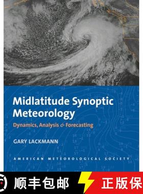 【3-4周达】Midlatitude Synoptic Meteorology – Dynamics, Analysis, and Forecasting: Dynamics, Analysi... [9781878220103]