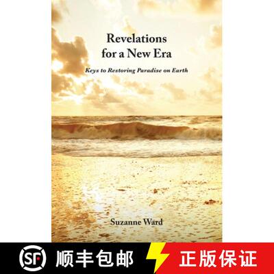 【3-4周达】Revelations for a New Era: Keys to Restoring Paradise on Earth [9789464610765]