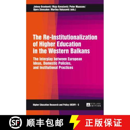 【3-4周达】精装 Re-Institutionalization of Higher Education in the Western Balkans: The Interplay bet... [9783631641484]