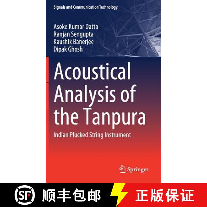 【3-4周达】Acoustical Analysis of the Tanpura : Indian Plucked String Instrument [9789811326097]