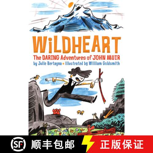 【3-4周达】精装 Wildheart: The Daring Adventures of John Muir [9781930238947]