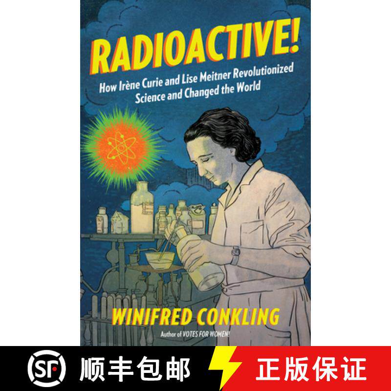 【3-4周达】Radioactive!: How Irène  Curie and Lise Meitner Revolutionized Science and Changed the World [9781616206413]