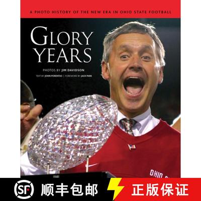 预订 Glory Years: A Photo History of the New Era in Ohio State Football [9781600781605]