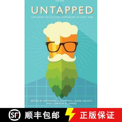 【3-4周达】精装 Untapped – Exploring the Cultural Dimensions of Craft Beer [9781943665679]