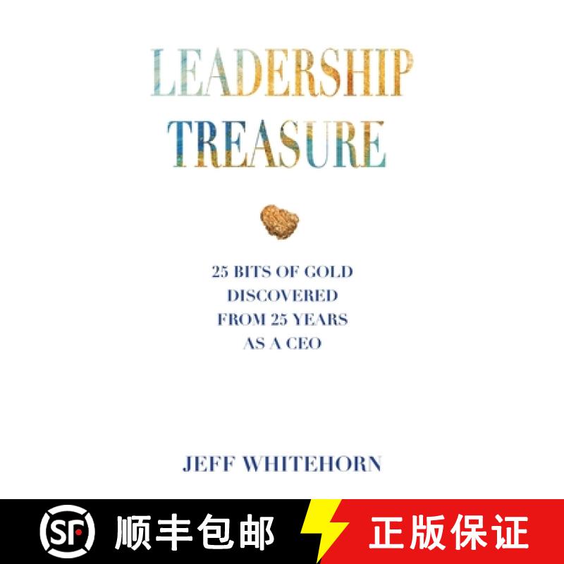 【3-4周达】Leadership Treasure: 25 Bits of Gold Discovered From 25 Years as a CEO [9781736237700]