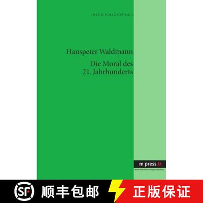 预订 精装 Die Moral des 21. Jahrhunderts [9783899756739]