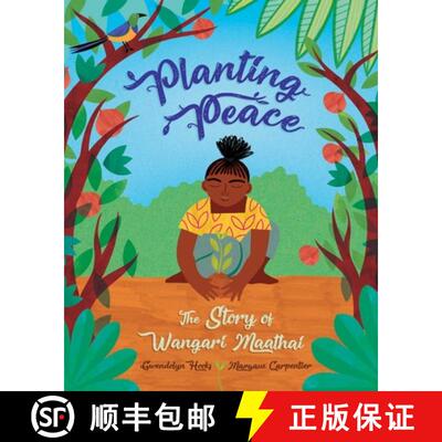 【3-4周达】Planting Peace: The Story of Wangari Maathai [9781623717605]