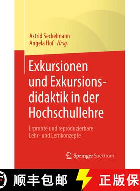 【3-4周达】Exkursionen und Exkursionsdidaktik in der Hochschullehre : Erprobte und reproduzierbare Le... [9783662610305]