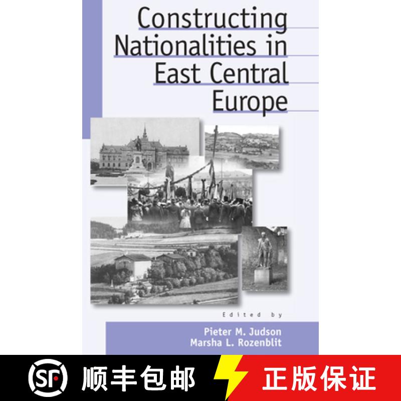 【3-4周达】Constructing Nationalities in East Central Europe [9781571811769]