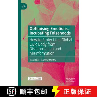 【3-4周达】精装 Optimising Emotions, Incubating Falsehoods : How to Protect the Global Civic Body fro... [9783031135507]