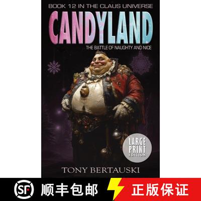 【3-4周达】Candyland (Large Print): The Battle of Naughty and Nice (Science Fiction Adventure) [9781951432843]