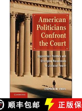 【3-4周达】American Politicians Confront the Court: Opposition Politics and Changing Responses to Jud... [9780521192958]