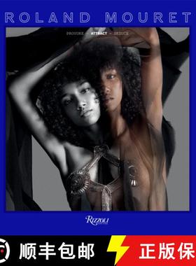 Roland Mouret: Provoke, Attract, Seduce [9780847862917]