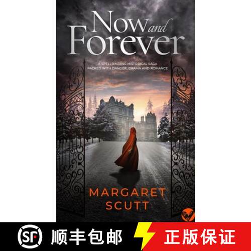 【3-4周达】NOW AND FOREVER a spellbinding historical saga packed with danger, drama and romance [9781804050415]