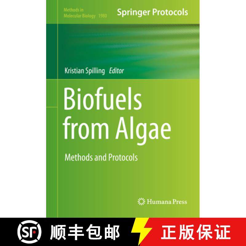 【3-4周达】Biofuels from Algae: Methods and Protocols [9781493994151]