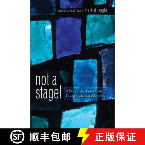 【2-3周达】精装 Not a Stage! : A Critical Re-Conception of Young Adolescent Education [9781433116339]