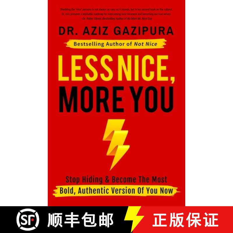 【3-4周达】Less Nice, More You: Stop Hiding & Become The Most Bold, Authentic Version Of You Now [9780988979888]