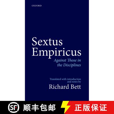 【3-4周达】精装 Sextus Empiricus: Against Those in the Disciplines: Translated with introduction and ... [9780198712701]