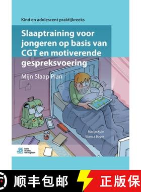 【3-4周达】Slaaptraining voor jongeren op basis van CGT en motiverende gespreksvoering : Mijn Slaap Plan [9789036823319]