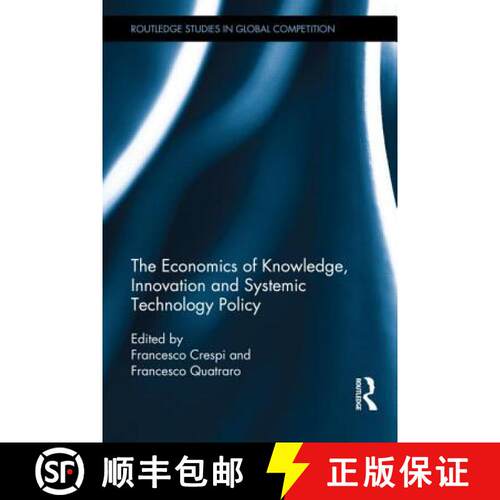 【3-4周达】精装 The Economics of Knowledge, Innovation and Systemic Technology Policy [9780415703017]