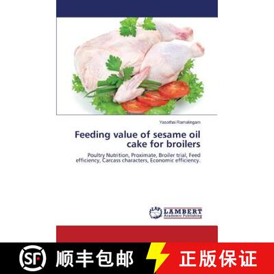 预订 Feeding value of sesame oil cake for broilers [9783659540127]