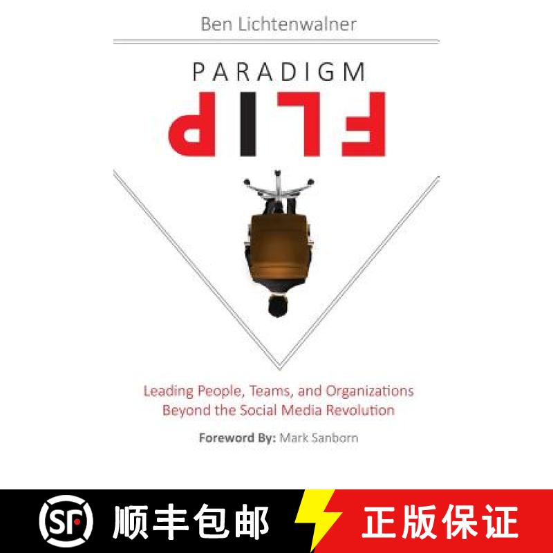 【3-4周达】Paradigm Flip: Leading People, Teams, and Organizations Beyond the Social Media Revolution [9780991088102]