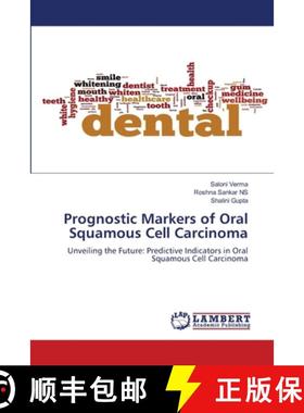 【3-4周达】Prognostic Markers of Oral Squamous Cell Carcinoma [9786206144342]