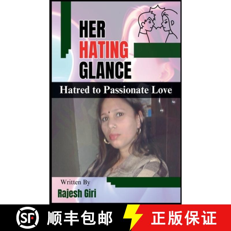 【3-4周达】Her Hating Glance: Hatred to Passionate Love [9798223229124]