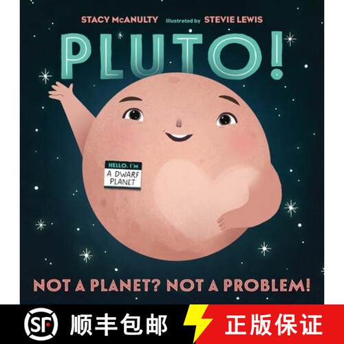 【3-4周达】Pluto!: Not a Planet? Not a Problem! [9781250910196]