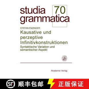 Infinitivkonstruktionen：Syntaktische 9783050046532 3周达 ... semantischer Variation perzeptive und Kausative