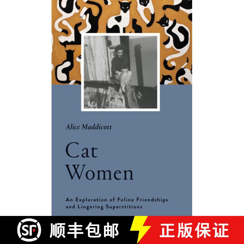 【3-4周达】精装 Cat Women: An Exploration of Feline Friendships and Lingering Superstitions [9781912836062] - 实物图