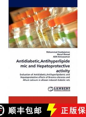 预订 Antidiabetic, Antihyperlipidemic and Hepatoprotective activity [9783844311518]