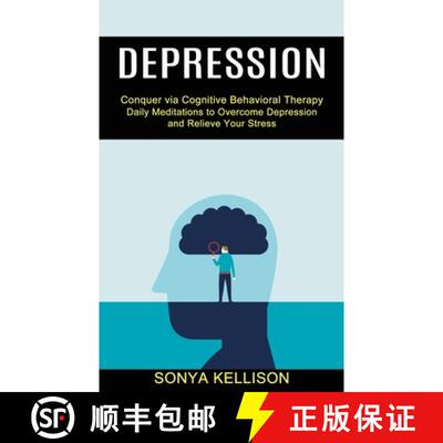 【3-4周达】Depression: Daily Meditations to Overcome Depression and Relieve Your Stress (Conquer via ... [9781990373558]