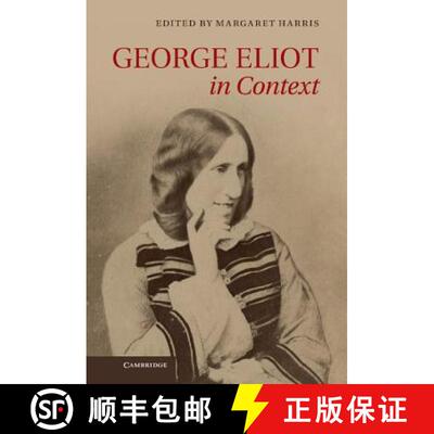 【3-4周达】George Eliot in Context: - George Eliot in Context [9780521764087]