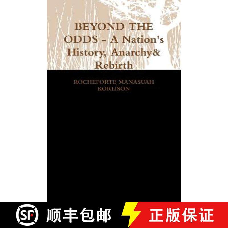 【3-4周达】BEYOND THE ODDS - A Nation's History, Anarchy & Rebirth [9781257828968]