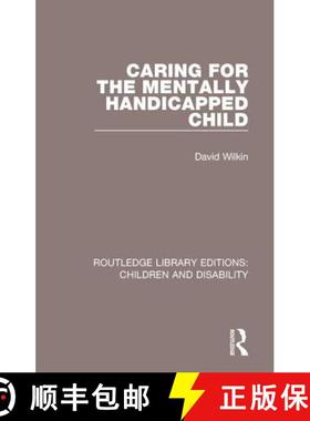 【3-4周达】Caring for the Mentally Handicapped Child [9781138124943]