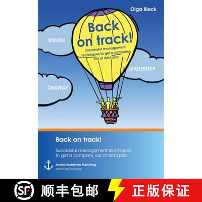 【3-4周达】Back on track! Successful management techniques to get a company out of debt pile [9783954891757]