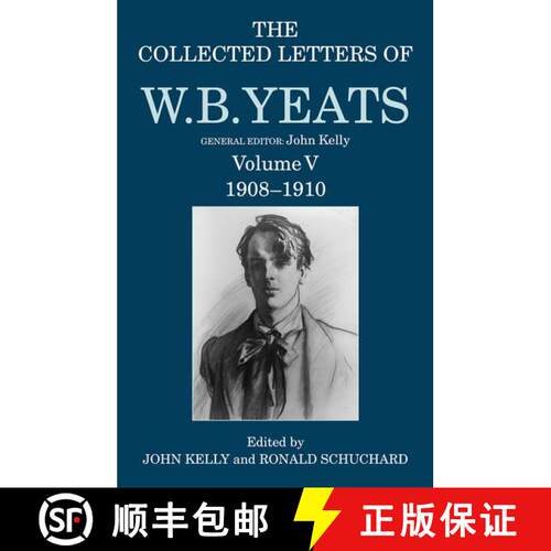 【3-4周达】精装 The Collected Letters of W. B. Yeats: Volume V: 1908-1910 [9780198126881]