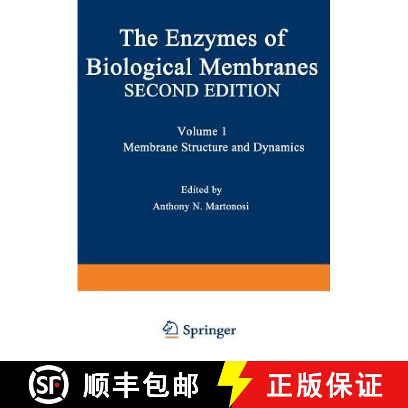【3-4周达】Enzymes of Biological Membranes: Volume 1 Membrane Structure and Dynamics - The Enzymes of... [9781468446005]