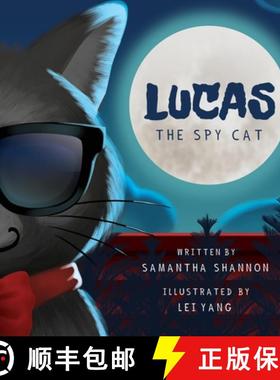 预订 Lucas the Spy Cat: A Children's Mystery Adventure with Creativity and Imagination Boosting Activ... [9781734744750]