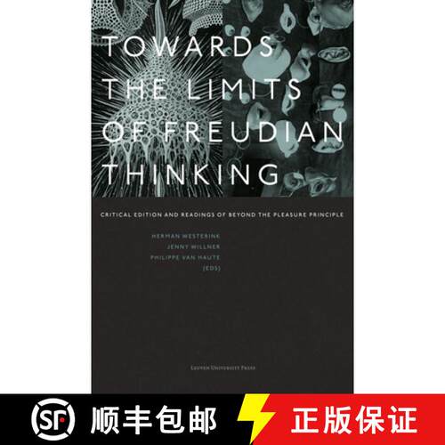 【3-4周达】Towards the Limits of Freudian Thinking : Critical Edition and Readings of Beyond the Plea... [9789462704091]